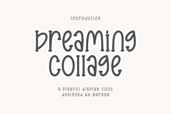Dreaming College: A Playful Display Font for Creative Brands