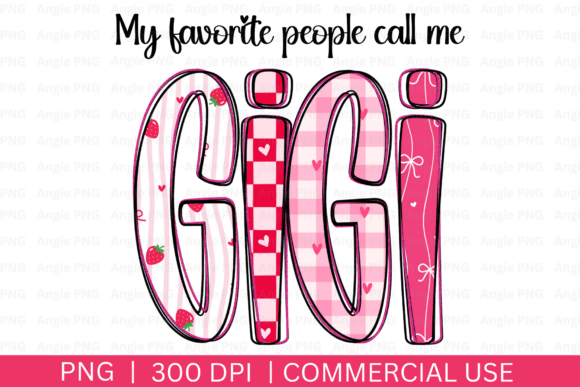 My Favorite People Call Me Gigi PNG Review