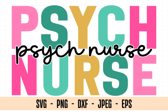 Psych Nurse Svg, Psych Nurse Png: A Brand Designer's Review of Graphics and Illustrations