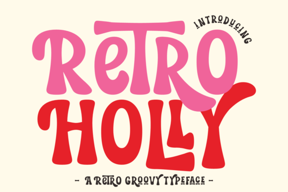 Retro Holly Fonts: A Display Review for Modern Publishing